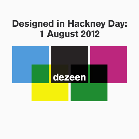 Designed_in_Hackney_Day_1_August_2012 Designed in Hackney Day: 1 August 2012