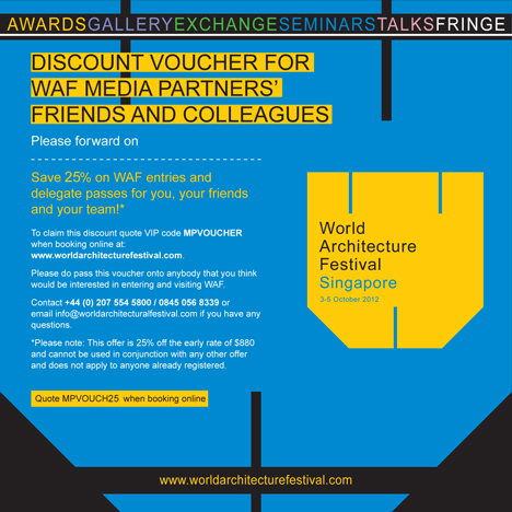 Dezeen_WAF_discount_voucher_save-25percent_468 Dezeen: World Architecture VIP discount voucher