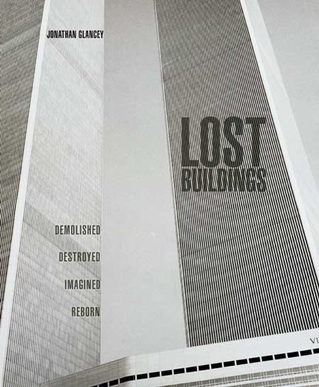 Competition: five copies of Lost Buildings by Jonathan Glancey to be won