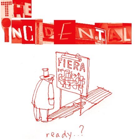 The Incidental