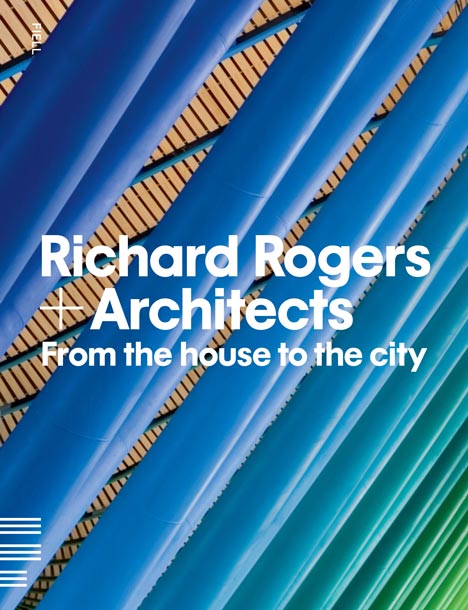 Richard Rogers + Architects Richard Rogers + Architects