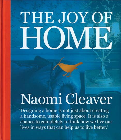 The Joy of Home by Naomi Cleaver The Joy of Home by Naomi Cleaver
