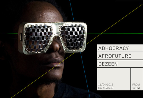 Dezeen + Afrofuture + Adhocracy + Bar Basso party Dezeen + Afrofuture + Adhocracy + Bar Basso party