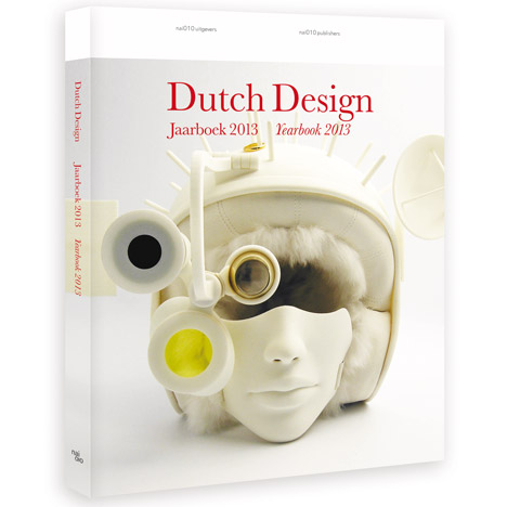Dutch Design Yearbook 2013