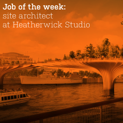 Job of the week: site architect at Heatherwick Studio