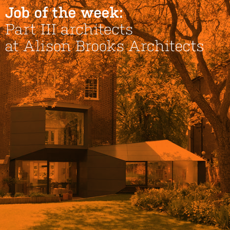 Job of the week: Part III architects at Alison Brooks Architects