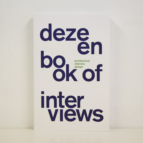 Dezeen Book of Interviews