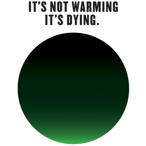 Its Not Warming campaign by Milton Glaser
