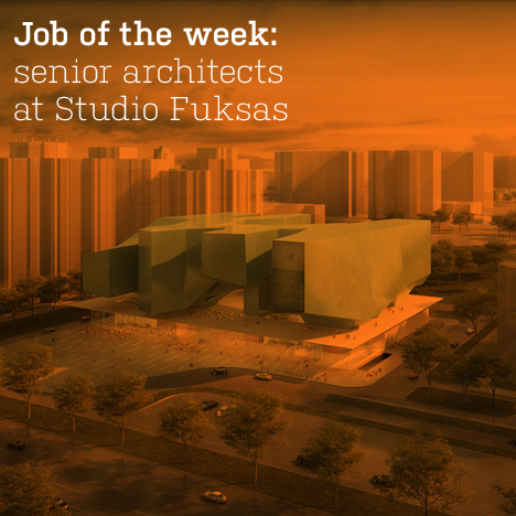 Job of the week: senior architects at Studio Fuksas