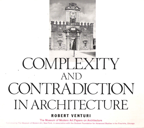 Complexity and Contradiction in Architecture by Robert Venturi