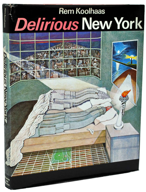 Delirious New York by Rem Koolhaas