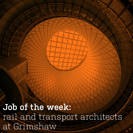 Job of the week: rail and transport architects at Grimshaw