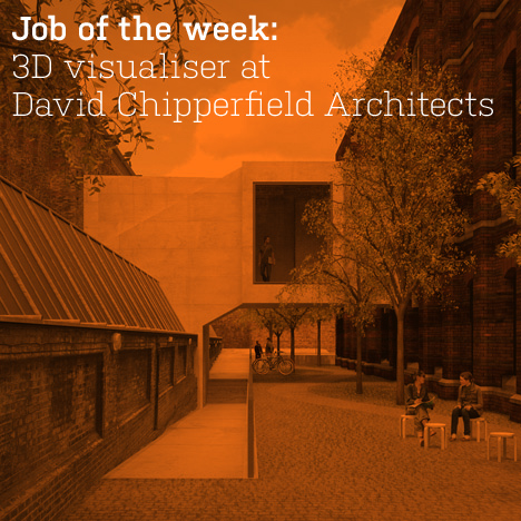 Job of the week: 3D visualiser at David Chipperfield Architects