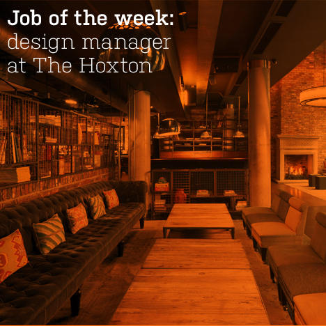 Job of the week: design manager at The Hoxton