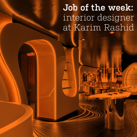 Job of the week: interior designer at Karim Rashid