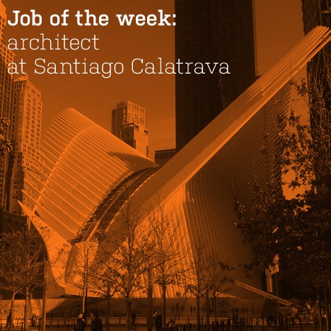 Job of the week: architect at Santiago Calatrava LLC
