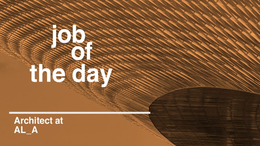 Job of the day: architect at AL_A