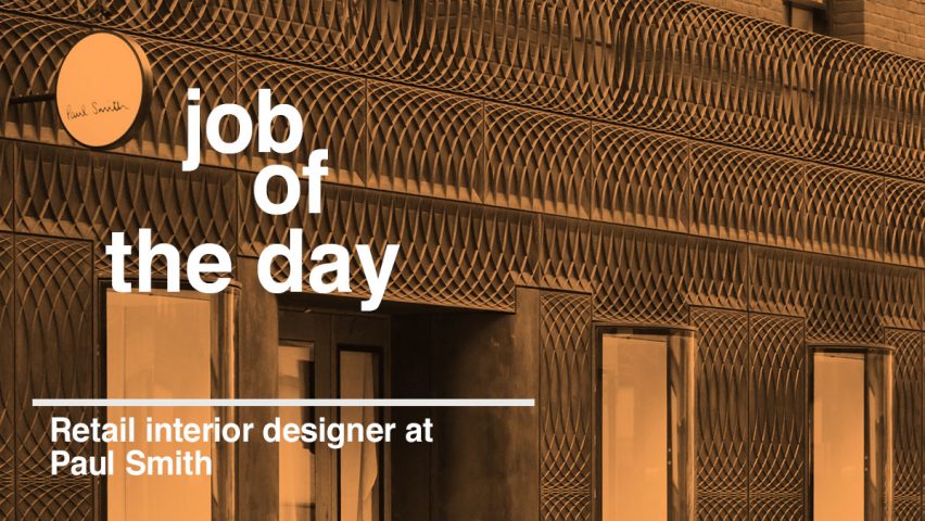 Job of the day: retail interior designer at Paul Smith