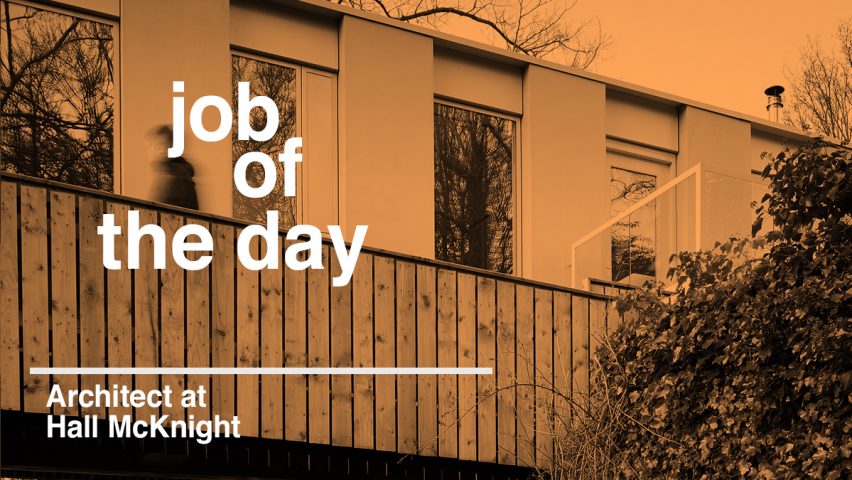 Job of the day: architect at Hall McKnight