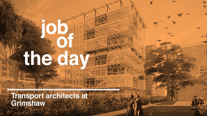 Job of the day: transport/infrastructure architects at Grimshaw