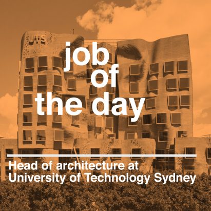 Job of the day: head of architecture at the University of Technology Sydney