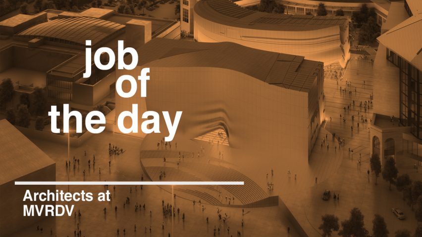 Job of the day: architects at MVRDV
