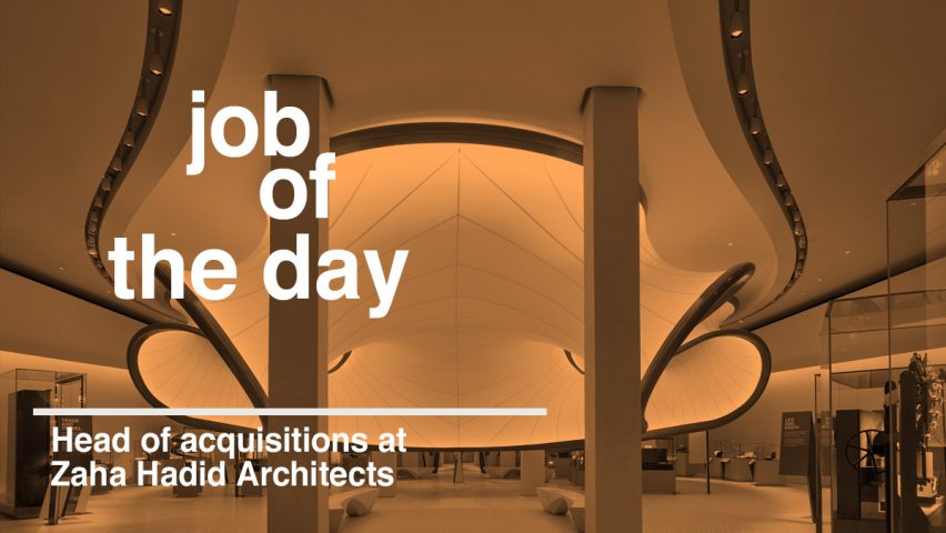 Job of the day: head of acquisitions at Zaha Hadid Architects