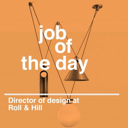 Job of the day: director of design at Roll & Hill