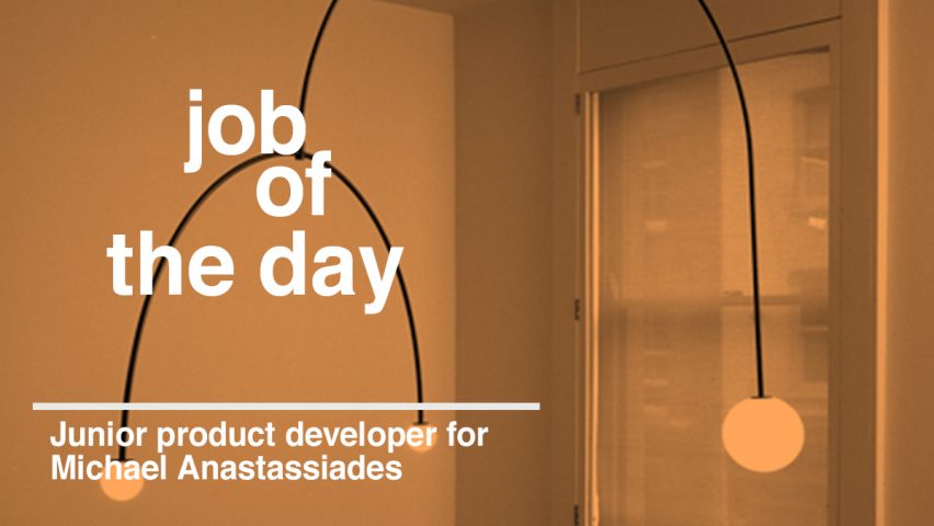 Job of the day: junior product developer for Michael Anastassiades