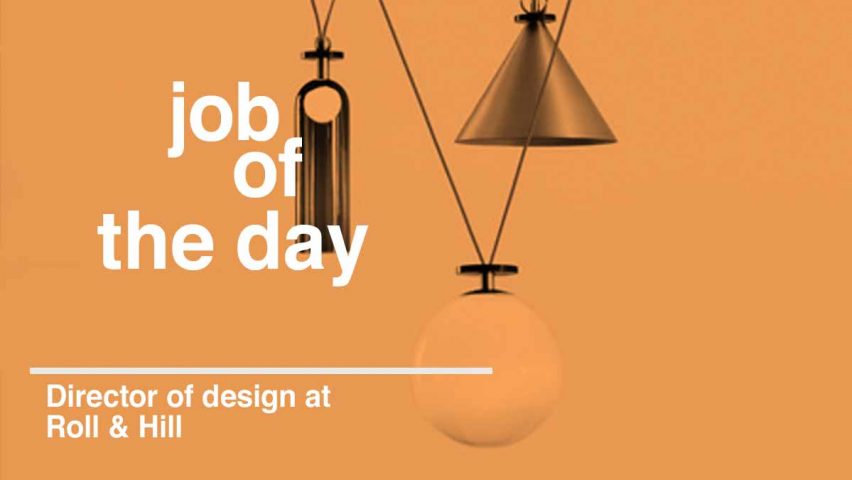 Job of the day: director of design at Roll & Hill