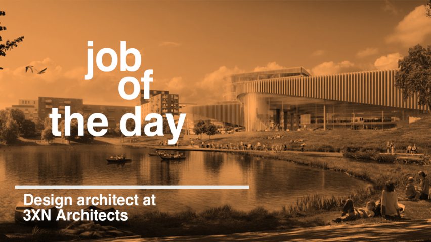 Job of the day: design architect at 3XN Architects