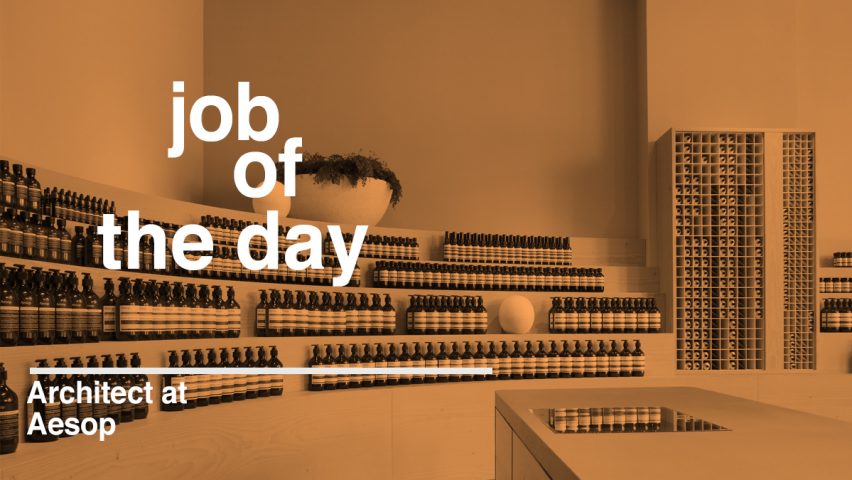 Job of the day: in-house architect at Aesop