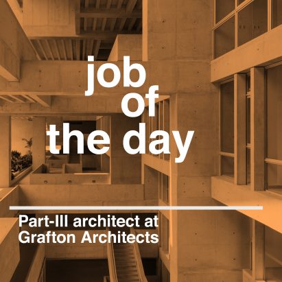 Job of the day: Part-III architect at Grafton Architects