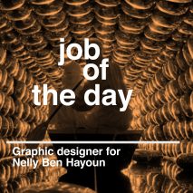 Job of the day: graphic designer for Nelly Ben Hayoun