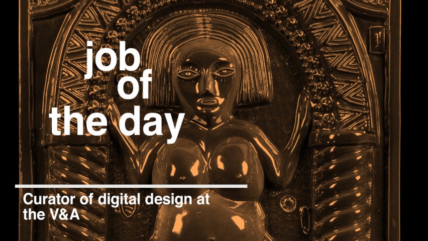Job of the day: curator of digital design at the V&A