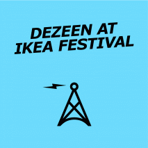 Dezeen at IKEA Festival