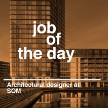 Job of the day: senior architectural designer at SOM