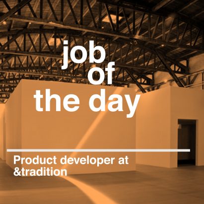 Job of the day: product developer at &tradition