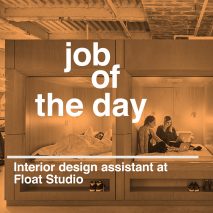 Job of the day: interior design assistant at Float Studio in New York