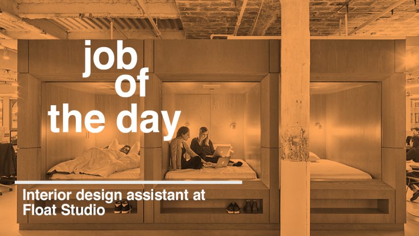 Job of the day: interior design assistant at Float Studio in New York