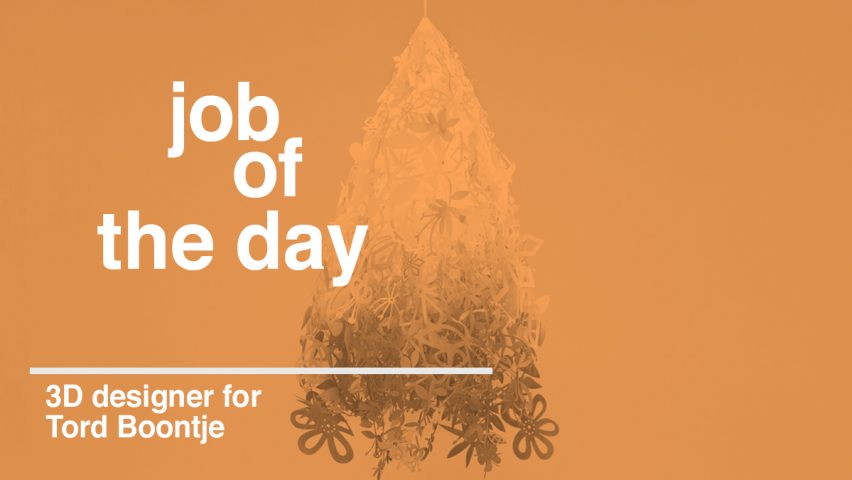 Job of the day: 3D designer for Tord Boontje