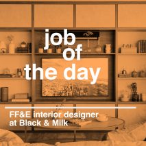 Job of the day: FF&E interior designer at Black & Milk
