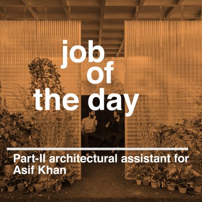 Job of the day: Part-II architectural assistant for Asif Khan