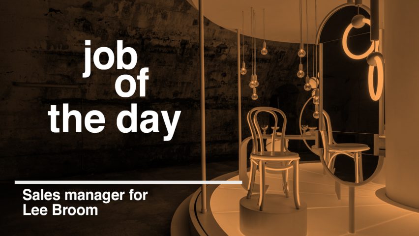 Job of the day: sales manager for Lee Broom