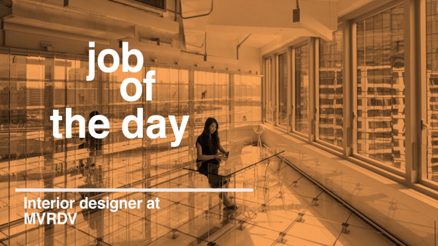 Job of the day: interior designer at MVRDV