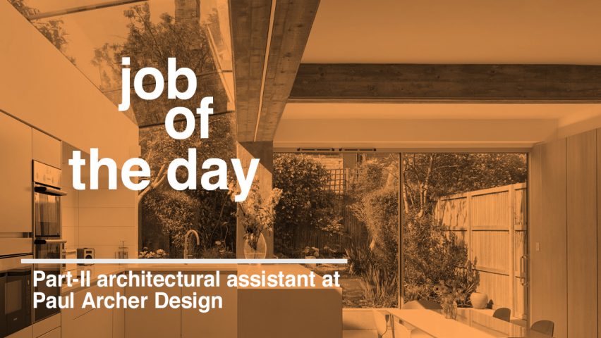 Job of the day: Part-II architectural assistant at Paul Archer Design