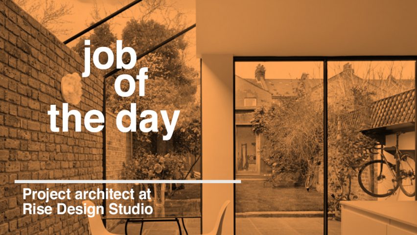 Job of the day: project architect at Rise Design Studio