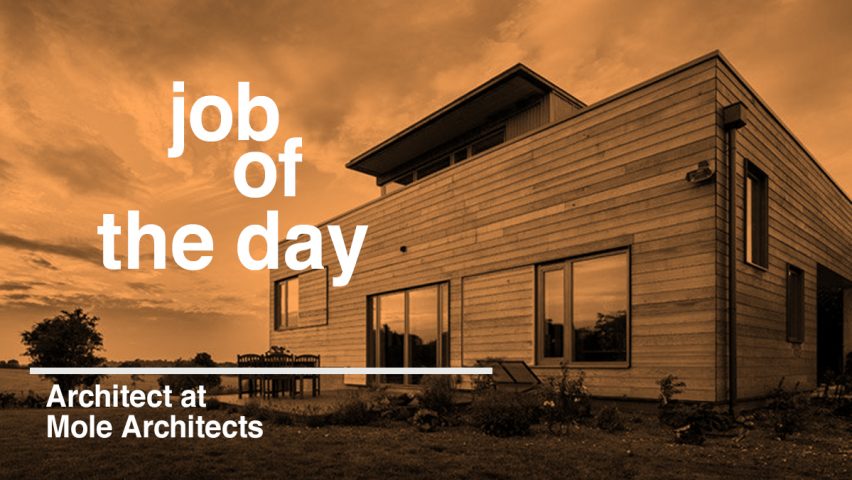 Job of the day: architect at Mole Architects