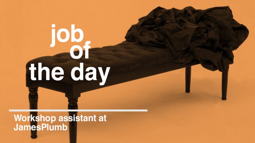 Job of the day: workshop assistant at JamesPlumb