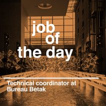 Job of the day: technical coordinator at Bureau Betak